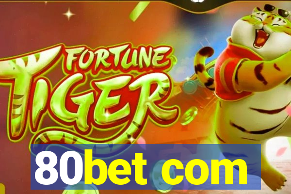 80bet com